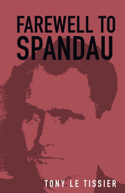 Farewell to Spandau, Paperback / softback Book