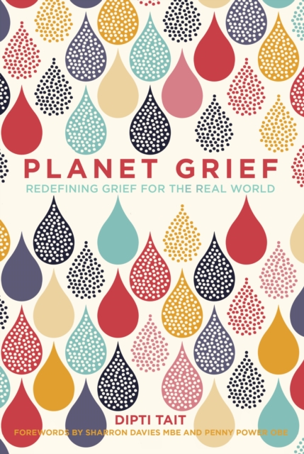 Planet Grief : Redefining Grief for the Real World, EPUB eBook