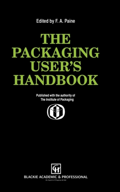 The Packaging User's Handbook, Hardback Book