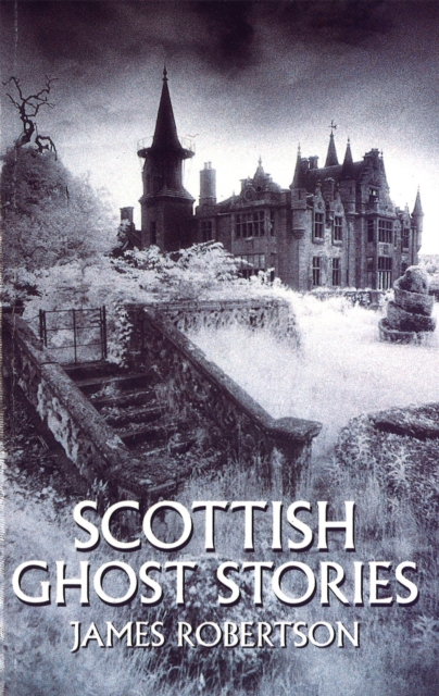 Scottish Ghost Stories, Paperback / softback Book