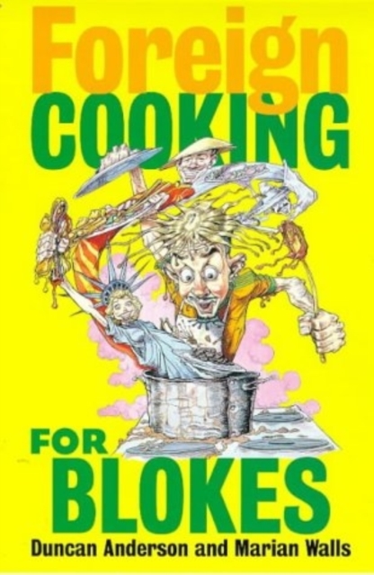 Foreign Cooking for Blokes, Paperback Book