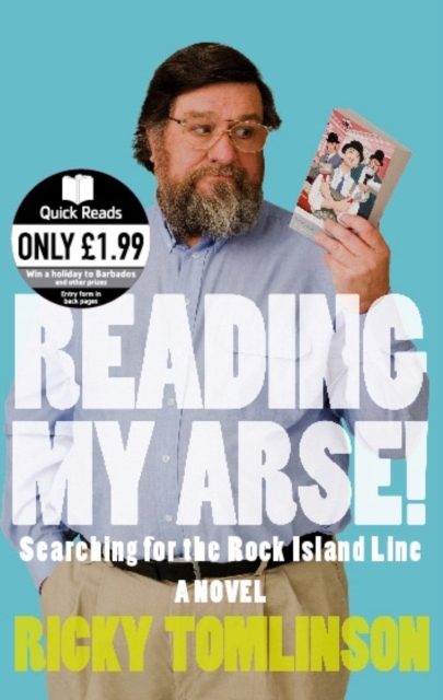 Reading My Arse! : Searching for the Rock Island Line, Paperback Book