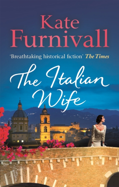 The Italian Wife : a breath-taking and heartbreaking pre-WWII romance set in Italy, Paperback / softback Book
