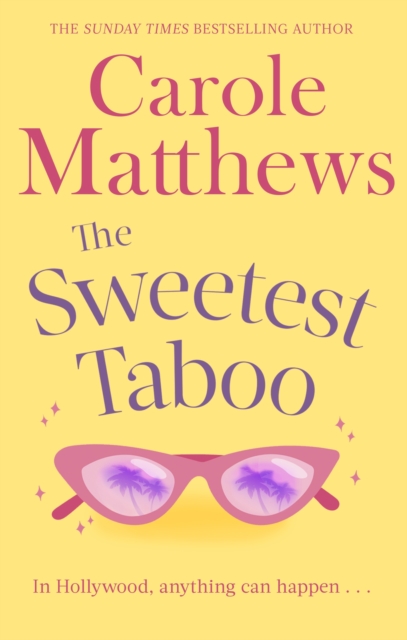 The Sweetest Taboo : The perfect Hollywood rom-com from the Sunday Times bestseller, Paperback / softback Book