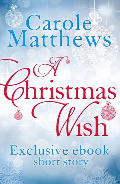 A Christmas Wish : A twenty-minute festive read from the Sunday Times bestseller, EPUB eBook