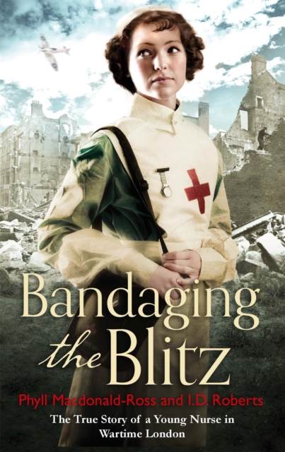 Bandaging the Blitz, Paperback / softback Book