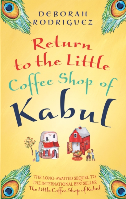 Return to the Little Coffee Shop of Kabul, Paperback / softback Book