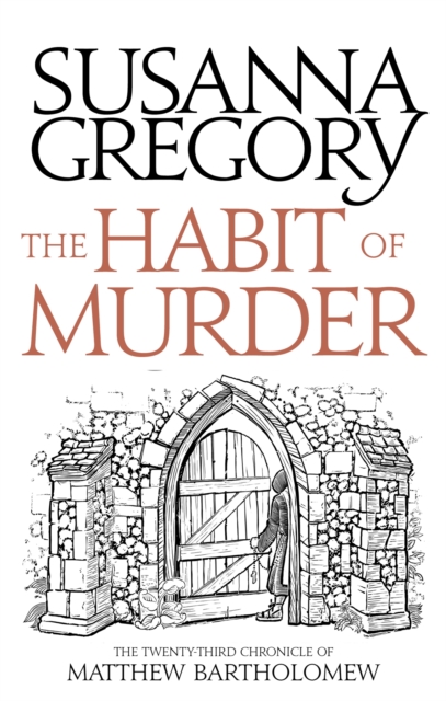 The Habit of Murder : The Twenty Third Chronicle of Matthew Bartholomew, Hardback Book