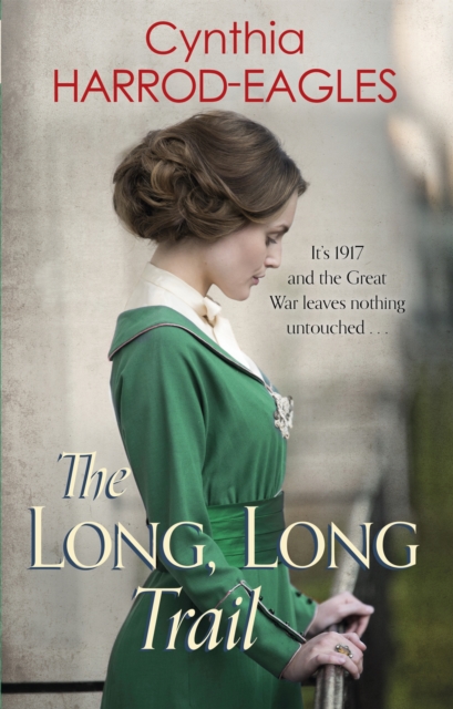 The Long, Long Trail : War at Home, 1917, Paperback / softback Book
