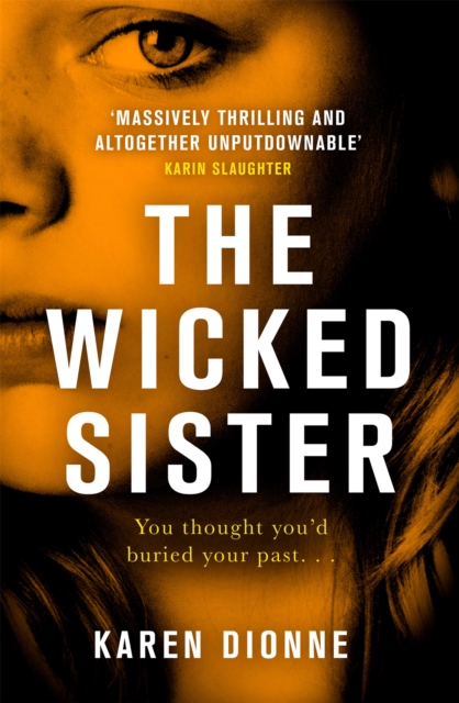 The Wicked Sister : The gripping thriller with a killer twist, Hardback Book