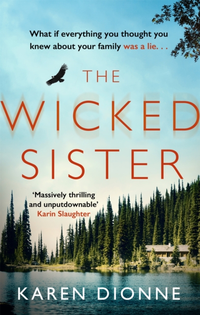 The Wicked Sister : The gripping thriller with a killer twist, Paperback / softback Book