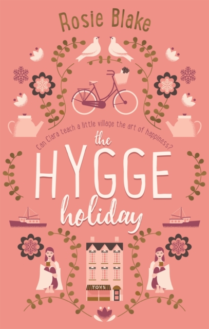 The Hygge Holiday : The warmest, funniest, cosiest romantic comedy of the year, Paperback / softback Book