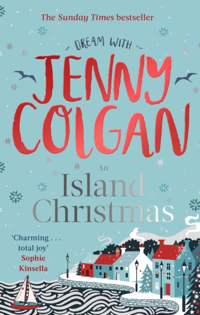 An Island Christmas : Fall in love with the ultimate festive read from bestseller Jenny Colgan, Paperback / softback Book