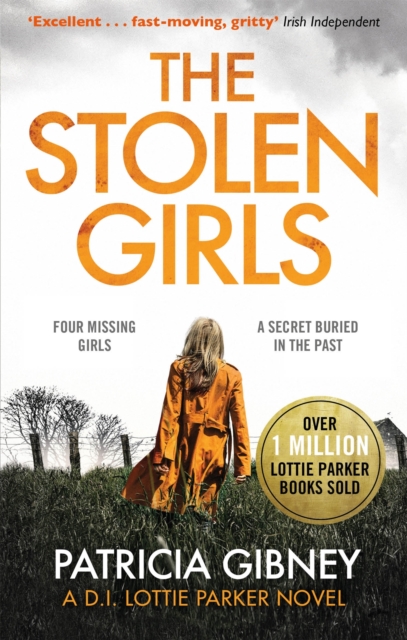 The Stolen Girls : A totally gripping thriller with a twist you won't see coming (Detective Lottie Parker, Book 2), Paperback / softback Book