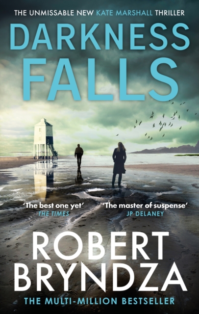 Darkness Falls : The third unmissable thriller in the pulse-pounding Kate Marshall series, Paperback / softback Book