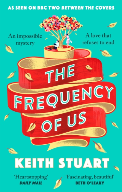 The Frequency of Us : A BBC2 Between the Covers book club pick, Paperback / softback Book