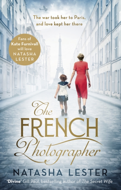 The French Photographer : This Winter Go To Paris, Brave The War, And Fall In Love, EPUB eBook