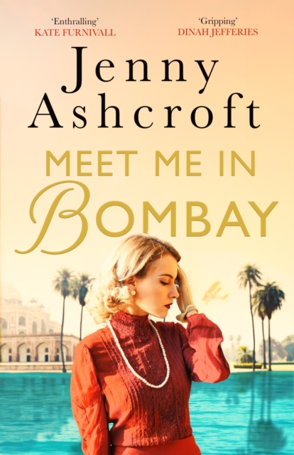 Meet Me in Bombay : All he needs is to find her. First, he must remember who she is., EPUB eBook