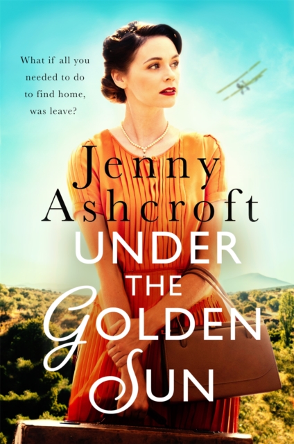 Under The Golden Sun : 'Jenny Ashcroft's best yet' Dinah Jeffries, Paperback / softback Book