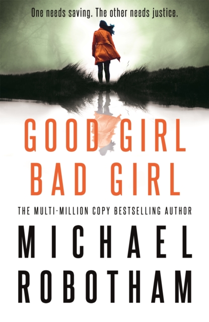 Good Girl, Bad Girl : Discover the gripping, thrilling crime series, Hardback Book