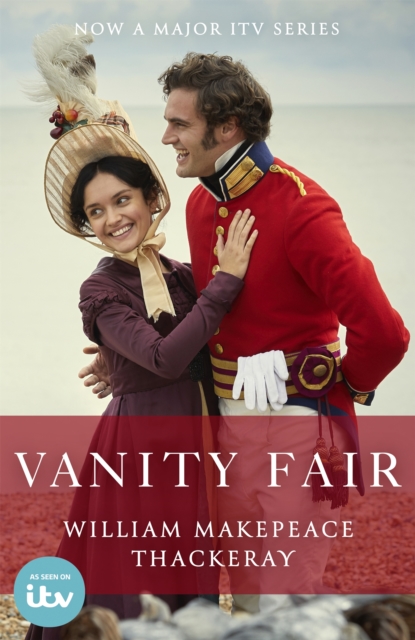 Vanity Fair : Official ITV tie-in edition, Paperback / softback Book