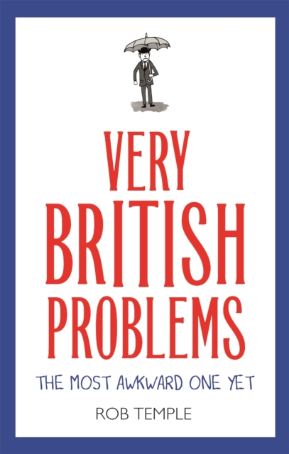 Very British Problems: The Most Awkward One Yet, Paperback / softback Book