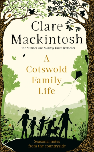 A Cotswold Family Life : heart-warming stories of the countryside from the bestselling author, Paperback / softback Book