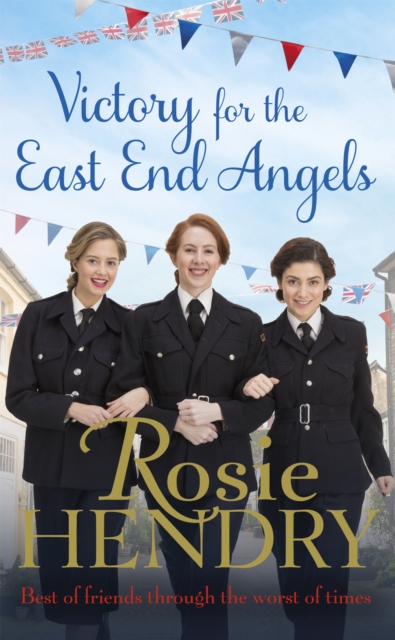 Victory for the East End Angels : A nostalgic wartime saga about love and friendship during the Blitz, EPUB eBook