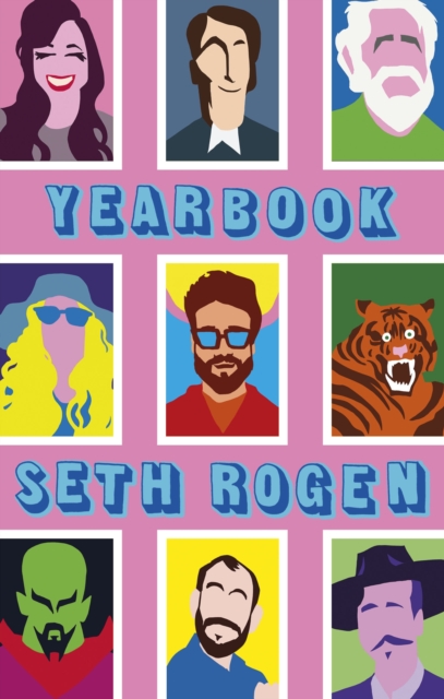 Yearbook : A hilarious collection of true stories from the writer of Superbad, EPUB eBook