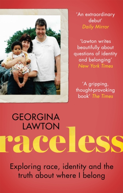 Raceless : 'A really engaging memoir about identity, race, family and secrets' GUARDIAN, Paperback / softback Book