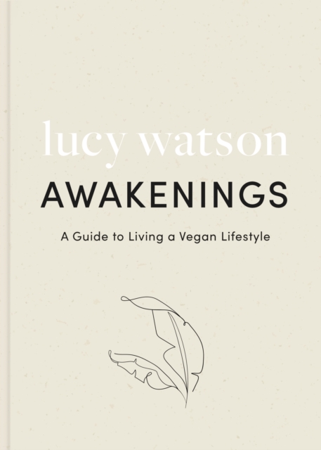 Awakenings : a guide to living a vegan lifestyle, EPUB eBook