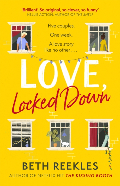 Love, Locked Down : the debut romantic comedy from the writer of Netflix hit The Kissing Booth, EPUB eBook