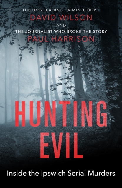 Hunting Evil : Inside the Ipswich Serial Murders, EPUB eBook