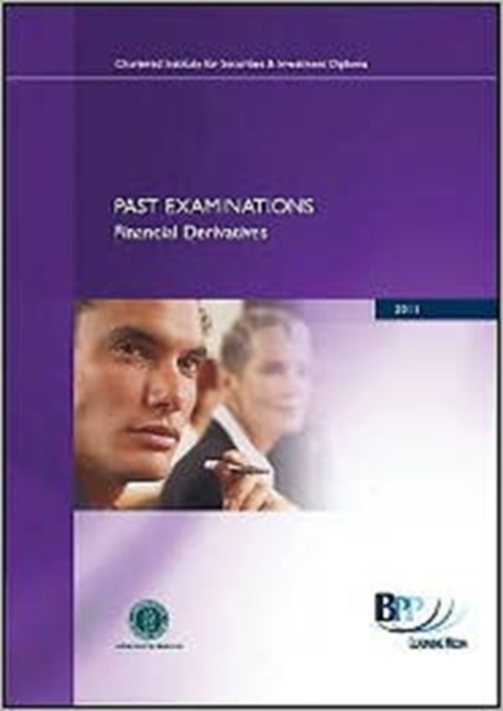 CISI Diploma - Financial Derivatives Summer 2011 : Past Exam, Paperback Book
