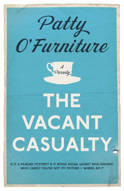 The Vacant Casualty : A Parody, EPUB eBook