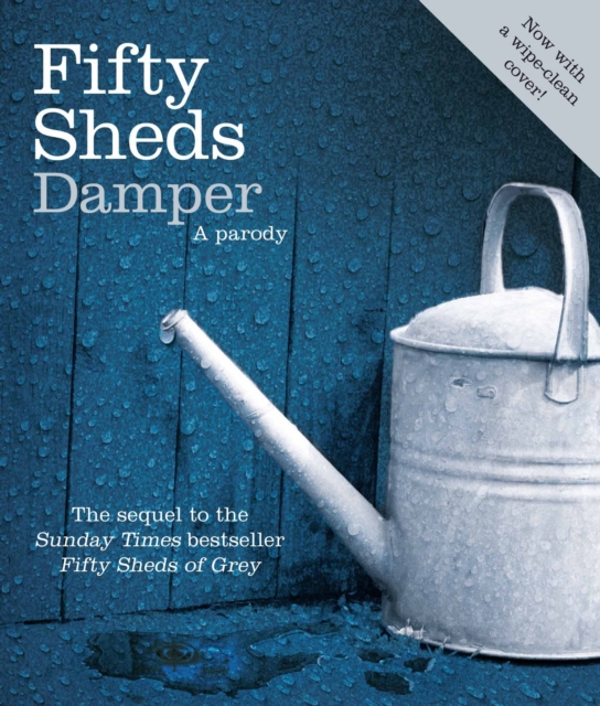 Fifty Sheds Damper : A parody, EPUB eBook