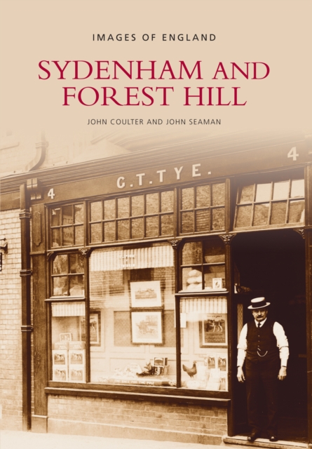 Sydenham and Forest Hill: Images of England, Paperback / softback Book