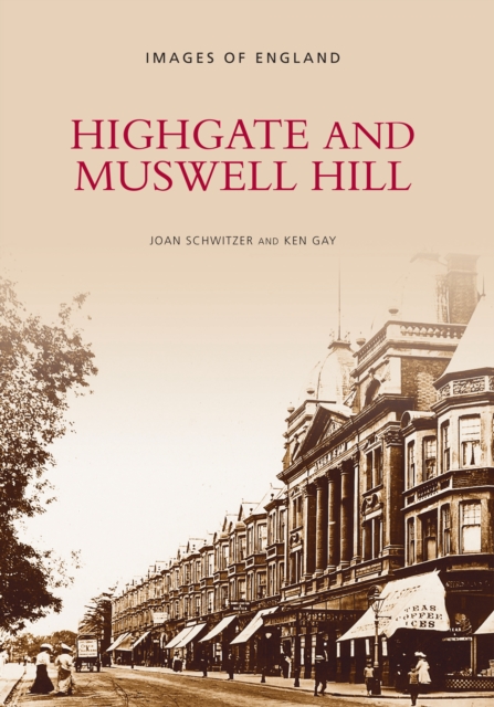 Highgate and Muswell Hill, Paperback / softback Book