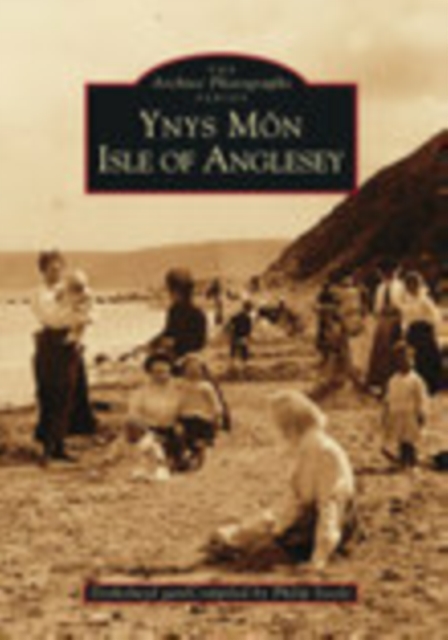 Ynys Mon : Isle of Anglesey, Paperback / softback Book