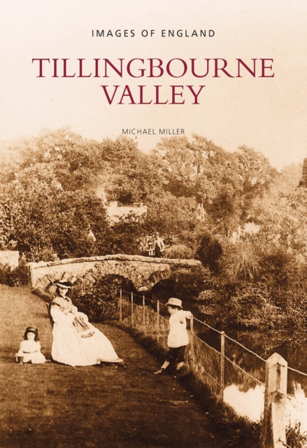 Tillingbourne Valley : Images of England, Paperback / softback Book