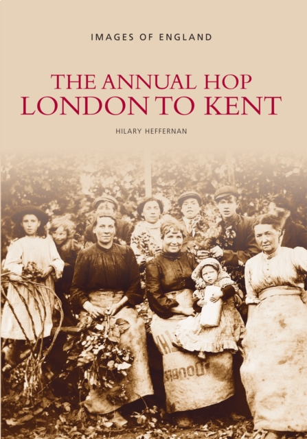 The Annual Hop London to Kent, Paperback / softback Book