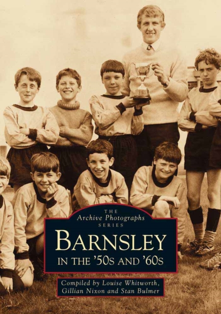 Barnsley in the 50's and 60's, Paperback / softback Book
