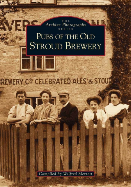Pubs of the Old Stroud Brewery, Paperback / softback Book