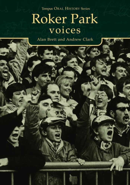Roker Park Voices, Paperback / softback Book
