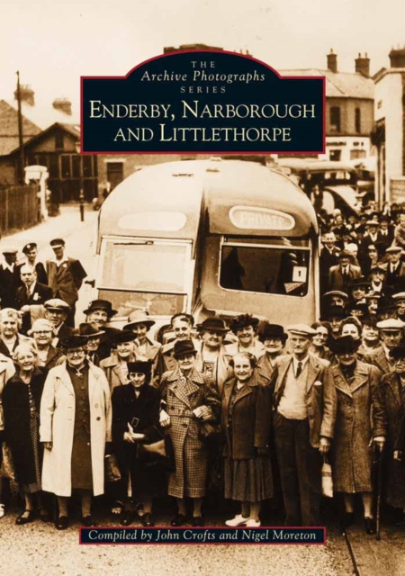 Enderby, Narborough and Littlethorpe, Paperback / softback Book