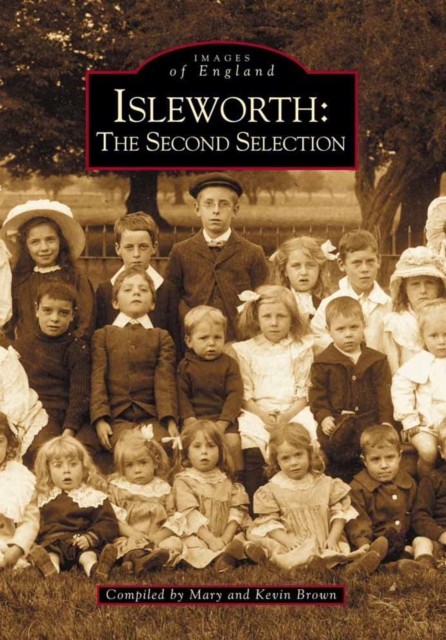 Isleworth : The Second Selection, Paperback / softback Book