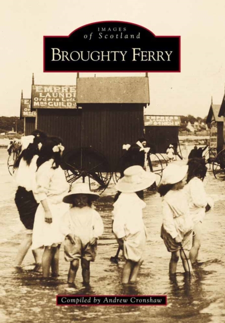 Broughty Ferry, Paperback / softback Book