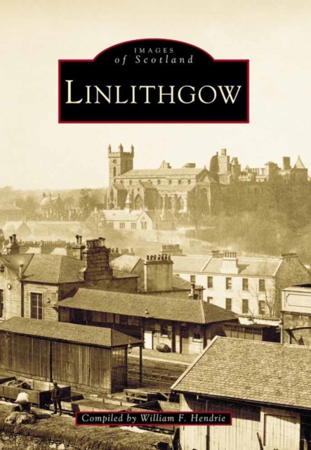 Linlithgow, Paperback / softback Book