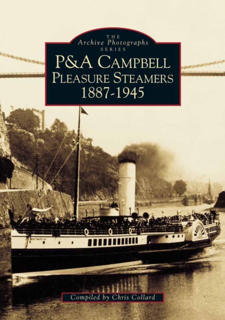 P and A Campbell Steamers, 1887-1945, Paperback / softback Book