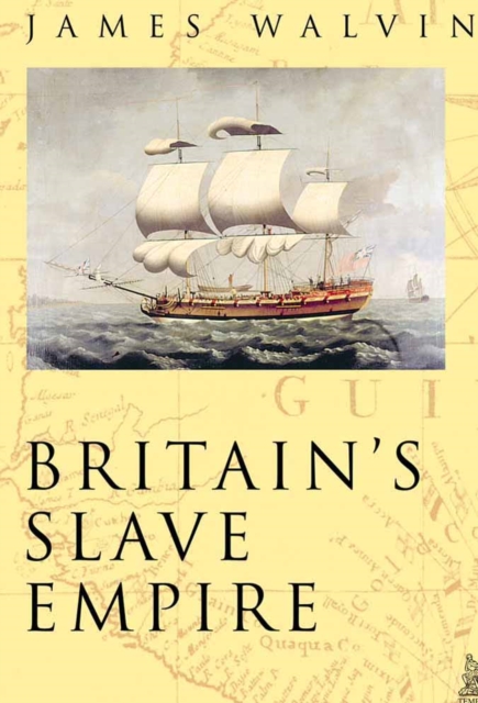Britain's Slave Empire, Hardback Book